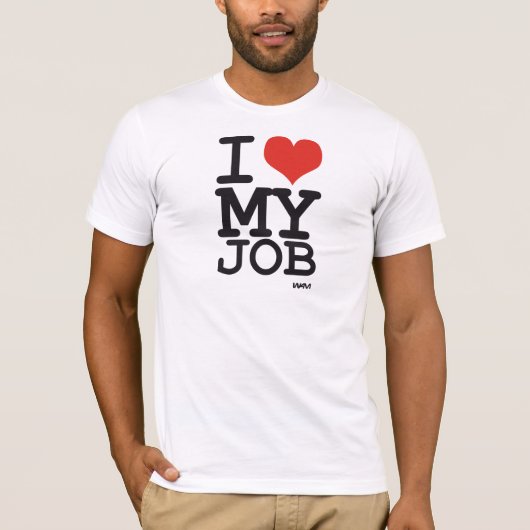 ik hou van mijn baan t-shirt (Voorkant)