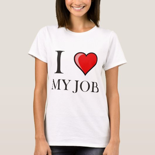 Ik hou van mijn baan t-shirt (Voorkant)