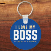 Ik hou van mijn baas en ik werk voor mezelf sleutelhanger (Voorkant)