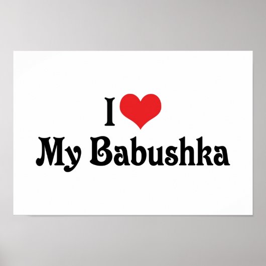 Ik hou van mijn Babushka Poster (Voorkant)