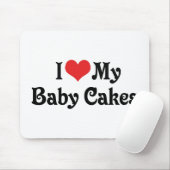 Ik hou van mijn baby cakes muismat (Met muis)