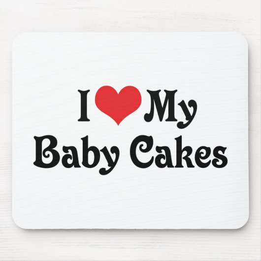 Ik hou van mijn baby cakes muismat (Voorkant)