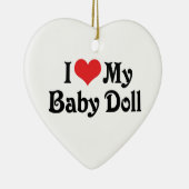 Ik hou van mijn Baby Doll Keramisch Ornament (Rechts)