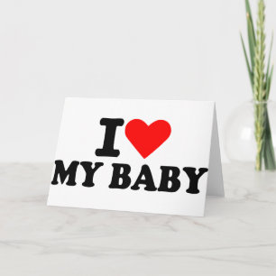 Ik hou van mijn baby kaart