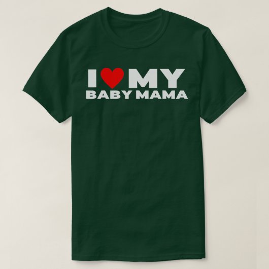 Ik hou van mijn Baby mama Funny Baby Momma T-shirt (Design voorkant)