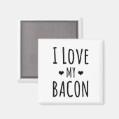 Ik hou van mijn bacon! Bacon Lover koelkast Magneet (Voorkant / Achterkant)