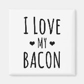 Ik hou van mijn bacon! Bacon Lover koelkast Magneet (Voorkant)