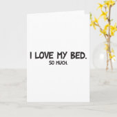 Ik hou van mijn bed - grappige nieuwigheid kaart (Gele Bloem)