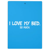 Ik hou van mijn bed - grappige nieuwigheid klembord (Achterkant)