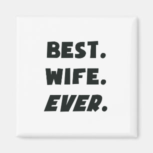 Ik hou van mijn beste vrouw ooit magneet