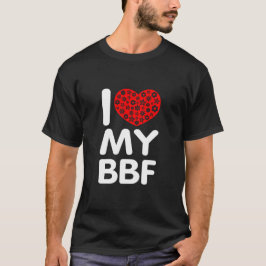 Ik hou van mijn BFF T-shirt