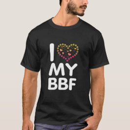 Ik hou van mijn BFF T-shirt