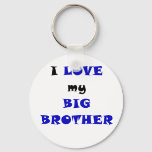 Ik hou van mijn Big Brother Sleutelhanger