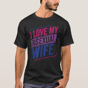 Ik hou van mijn biseksuele vrouw Bi Pride Bisexual T-shirt