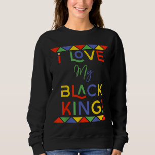 Ik hou van mijn Black King vriendin Afro-Amerikaan Trui
