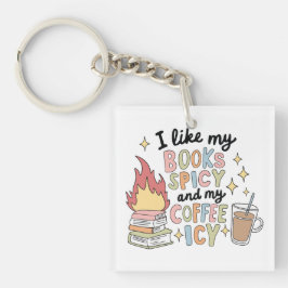 Ik hou van mijn boeken pittig en mijn koffie ijsko sleutelhanger