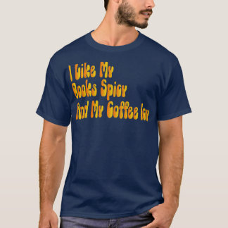 Ik hou van mijn boeken Spicy en mijn koffie Icy 1 T-shirt