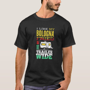 Ik hou van mijn Bologna Fried en mijn Trailer-bred T-shirt