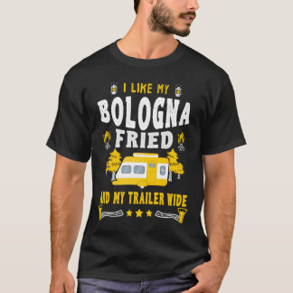 Ik hou van mijn Bologna Fried en mijn Trailer Wide T-shirt