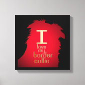 IK HOU VAN MIJN BORDER COLLIE CANVAS AFDRUK (Voorkant)