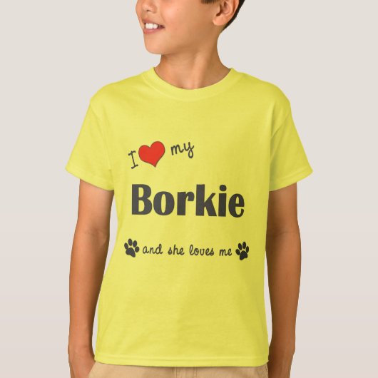 Ik hou van mijn borkie (Vrouw Dog) T-shirt (Voorkant)