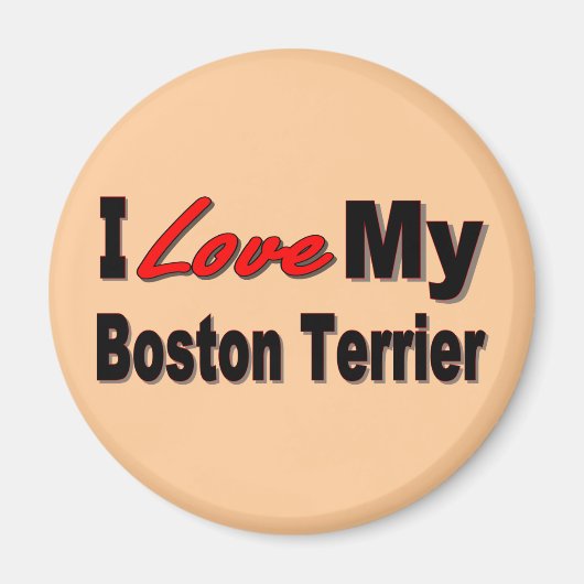 Ik hou van mijn Boston Terrier merchandise Magneet (Voorkant)