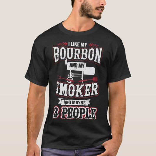 Ik hou van mijn Bourbon en mijn roker en misschien T-shirt (Voorkant)