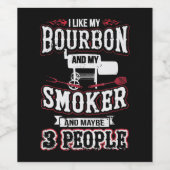 Ik hou van mijn Bourbon en mijn roker en misschien Wijn Etiket (Enkel label)