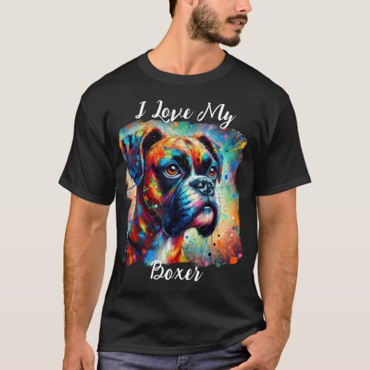 Ik hou van mijn Boxer Pop Art Dog Painting T-shirt (Voorkant)