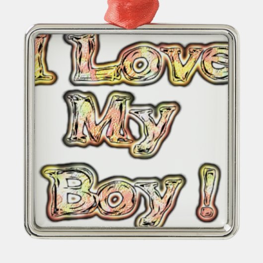 Ik hou van mijn Boy Design Cool  Collectie tekst Metalen Ornament (Voorkant)