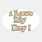 Ik hou van mijn Boy Design Cool  Collectie tekst Ovale Sticker (Voorkant)