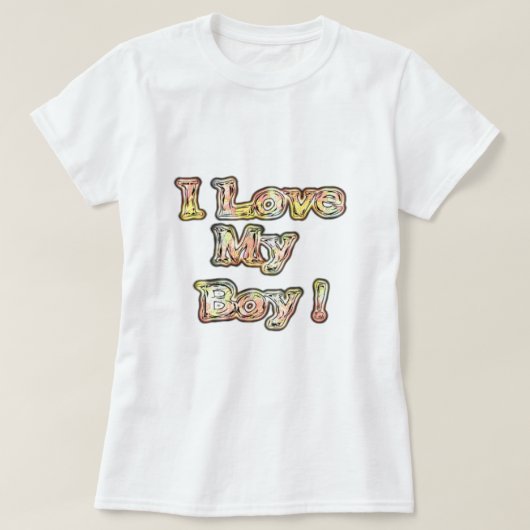 Ik hou van mijn Boy Design Cool  Collectie tekst T-shirt (Design voorkant)
