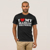 Ik hou van mijn Braziliaanse Vriendin T-shirt (Voorkant volledig)