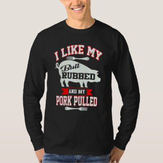 Ik hou van mijn buik en mijn varkensvlees. t-shirt