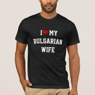 Ik hou van mijn Bulgaarse vrouw T-shirt