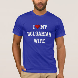 Ik hou van mijn Bulgaarse vrouw T-shirt