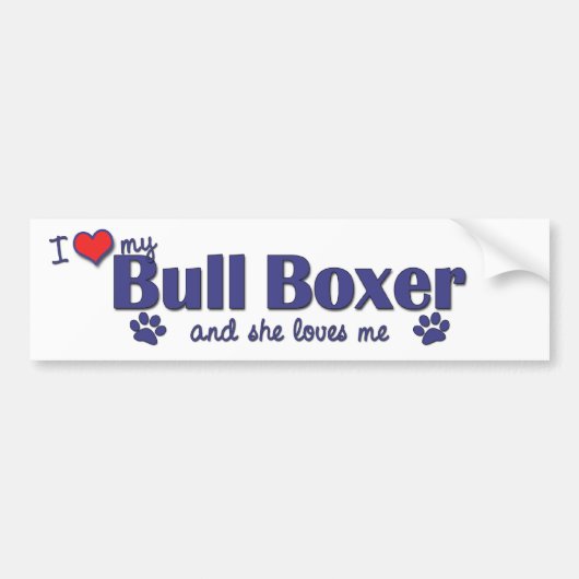 Ik hou van mijn bull Boxer (Vrouw Dog) Bumpersticker (Voorkant)