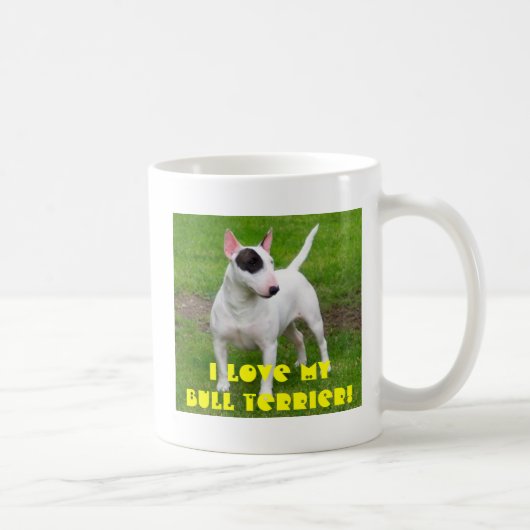 IK HOU VAN MIJN BULL TERRIER! KOFFIEMOK (Rechts)