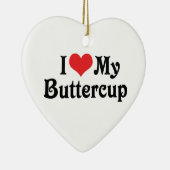 Ik hou van mijn Buttercup Keramisch Ornament (Rechts)