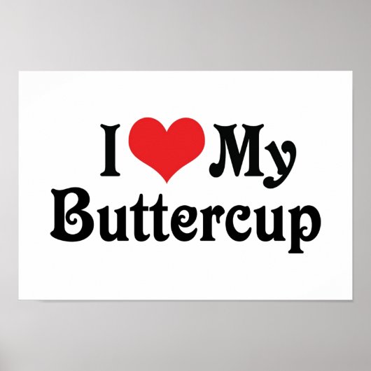 Ik hou van mijn Buttercup Poster (Voorkant)