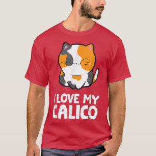 Ik hou van mijn Calico Cute Pet Calico Cat T-shirt