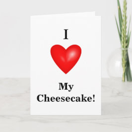Ik hou van mijn Cheesecake Kaart