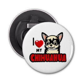 Ik hou van mijn Chihuahua Button Flesopener