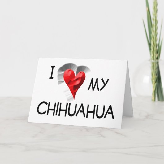 Ik hou van mijn Chihuahua Kaart (Voorkant)