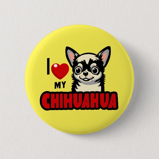 Ik hou van mijn Chihuahua Ronde Button 5,7 Cm (Voorkant)