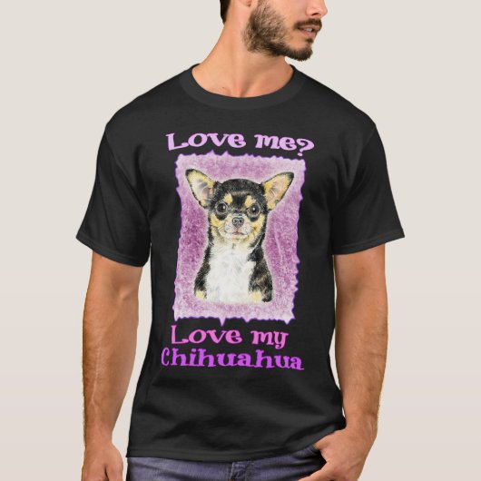 Ik hou van mijn Chihuahua T-shirt (Voorkant)