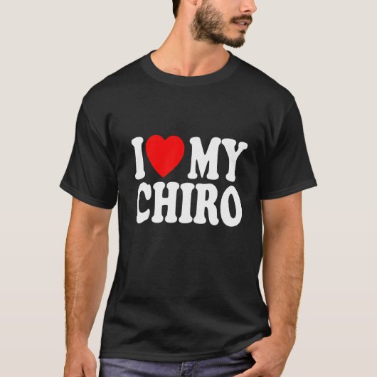 Ik hou van mijn chiro Funny Chiropractor Gr T-shirt (Voorkant)