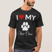 Ik hou van mijn Chow Chow hond aangepaste tekst T-shirt (Voorkant)