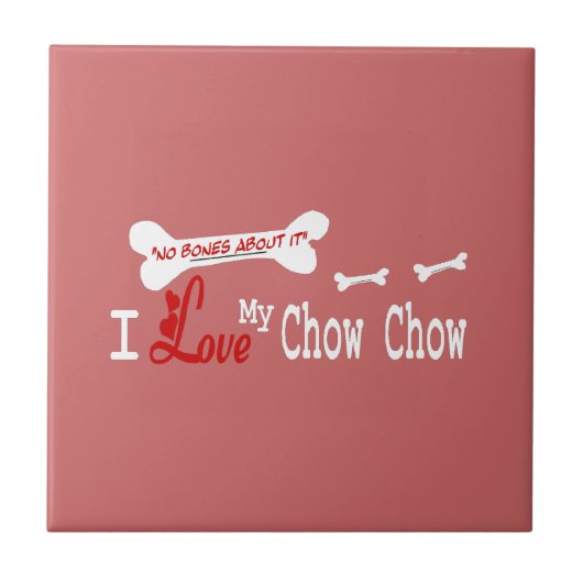 Ik hou van mijn Chow Tegeltje (Voorkant)