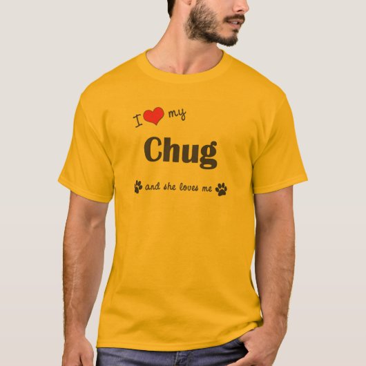 Ik hou van mijn Chug (Vrouw Dog) T-shirt (Voorkant)